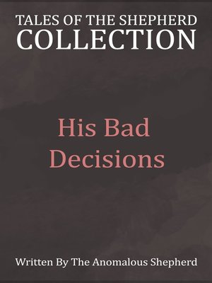 cover image of His Bad Decisions